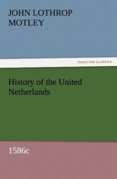 Cover History of the United Netherlands, 1586c