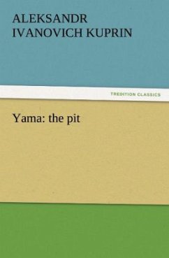 Yama: the pit - Kuprin, Alexander Ivanovich