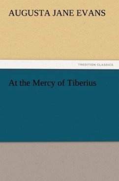 At the Mercy of Tiberius - Evans, Augusta Jane