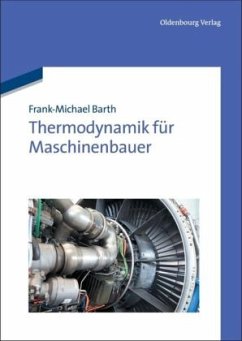 Thermodynamik für Maschinenbauer - Barth, Frank-Michael