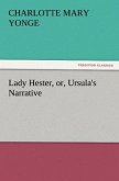 Lady Hester, or, Ursula's Narrative