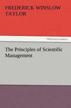 The Principles of Scientific Management - Taylor, Frederick W.