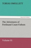 The Adventures of Ferdinand Count Fathom ¿ Volume 01
