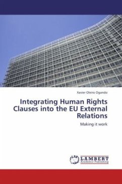 Integrating Human Rights Clauses into the EU External Relations - Oleiro Ogando, Xavier