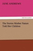 The Stories Mother Nature Told Her Children