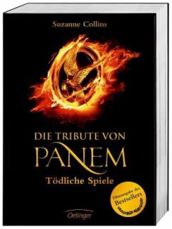 Tödliche Spiele / Die Tribute von Panem Bd.1 (Filmausgabe) - Collins, Suzanne
