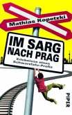 Im Sarg nach Prag