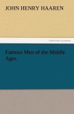 Famous Men of the Middle Ages