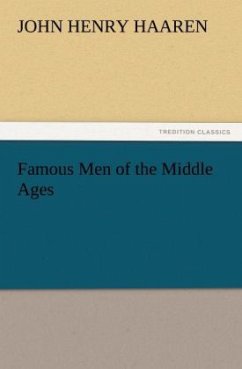 Famous Men of the Middle Ages - Haaren, John Henry