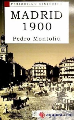 Madrid 1900 - Montoliú Camps, Pedro