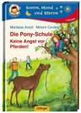 Keine Angst vor Pferden! / Die Pony-Schule Bd.3
