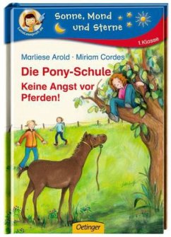 Keine Angst vor Pferden! / Die Pony-Schule Bd.3 - Arold, Marliese