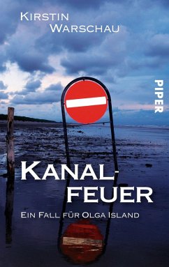 Kanalfeuer / Ermittlerin Olga Island Bd.2 - Warschau, Kirstin