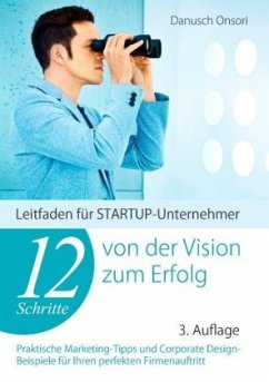 12 Schritte von der Vision zum Erfolg - Onsori, Danusch