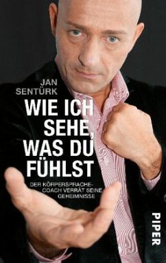 Wie ich sehe, was du fühlst - Sentürk, Jan