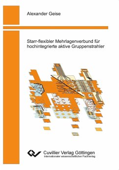 Starr-flexibler Mehrlagenverbund für hochintegrierte aktive Gruppenstrahler - Geise, Alexander