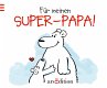 Für meinen Super-Papa! - Bild 1