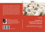 Stratégie de complémentation des ruminants tropicaux