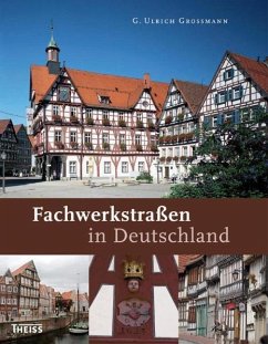 Fachwerkstraßen in Deutschland - Großmann, G. Ulrich