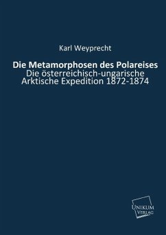 Die Metamorphosen des Polareises - Weyprecht, Karl