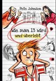 Wie man 13 wird und überlebt / Wie man... Bd.3