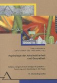 Psychologie der Arbeitssicherheit und Gesundheit