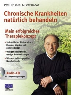Chronische Krankheiten natürlich behandeln, m. Audio-CD - Dobos, Gustav