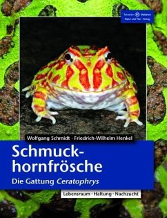 Schmuckhornfrösche - Henkel, Friedrich Wilhelm;Schmidt, Wolfgang