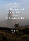 Das Hexagon und seine Mittäter I.