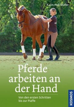 Pferde arbeiten an der Hand - Heß-Müller, Karin