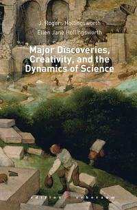 Major Discoveries, Creativity, and the Dynamics of Science.