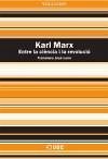 Karl Marx : entre la ciència i la revolució - Roca i Trias, Encarna . . . [et al.; León Medina, Francisco José