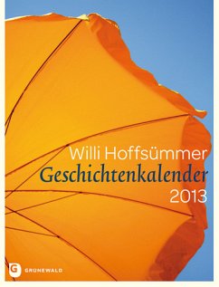 Geschichtenkalender 2013 - Hoffsümmer, Willi
