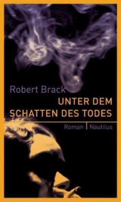 Unter dem Schatten des Todes - Brack, Robert