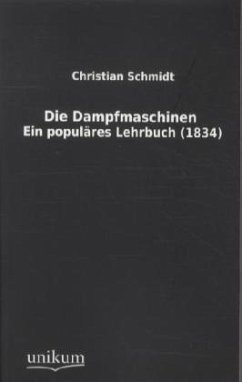 Die Dampfmaschinen - Schmidt, Christian