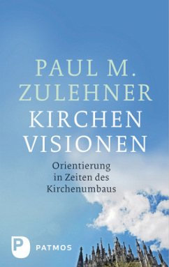 Kirchenvisionen - Zulehner, Paul Michael