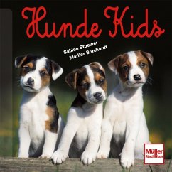 Hunde Kids - Stuewer, Sabine; Borchardt, Marlies
