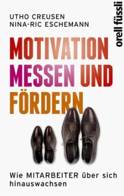 Motivation messen und fördern - Creusen, Utho; Eschemann, Nina-Ric