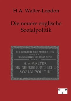 Neuere englische Sozialpolitik - Walter-London, H. A.