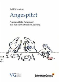 Angespitzt - Schneider, Rolf