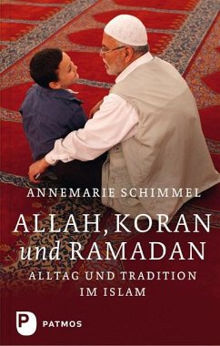 Allah, Koran und Ramadan - Schimmel, Annemarie