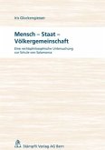 Mensch - Staat - Völkergemeinschaft Mensch - Staat - Völkergemeinschaft