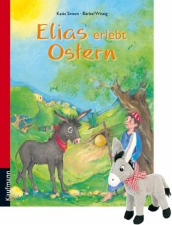 Elias erlebt Ostern, m. Plüschfigur - Simon, Katia;Witzig, Bärbel