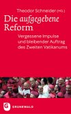Die aufgegebene Reform Die aufgegebene Reform