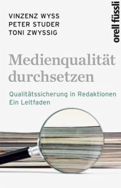 Medienqualität durchsetzen - Wyss, Vinzenz;Studer, Peter;Zwyssig, Toni