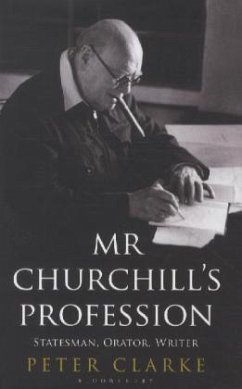 Mr Churchill's Profession - Clarke, Peter