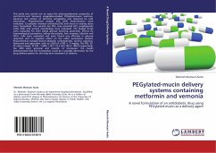PEGylated-mucin delivery systems containing metformin and vernonia