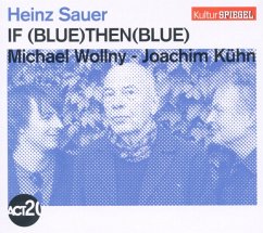 If Blue Then Blue (Kulturspiegel-Edition) - Sauer,Heinz/Wollny,Michael/Kühn,Joachim