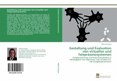 Gestaltung und Evaluation von virtuellen und Telepräsenzsystemen - Pongrac, Helena