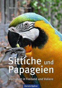 Sittiche und Papageien - Lantermann, Werner